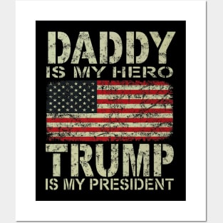 Daddy Is My Hero Trump Fathers Day Posters and Art